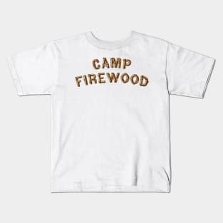 Camp Firewood Kids T-Shirt